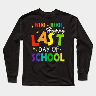 woo hoo happy last day of school Long Sleeve T-Shirt